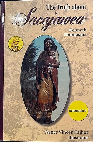 Seller image for The Truth About Sacajawea for sale by aspen ridge