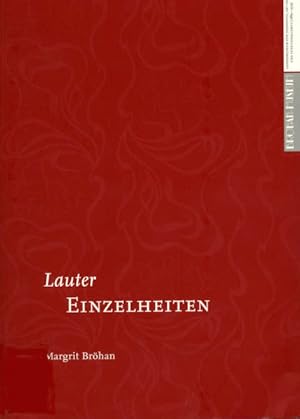 Bild des Verkufers fr Lauter Einzelheiten. Brhan-Museum: Verffentlichungen des Brhan-Museums; Nr. 15. zum Verkauf von Antiquariat Thomas Haker GmbH & Co. KG