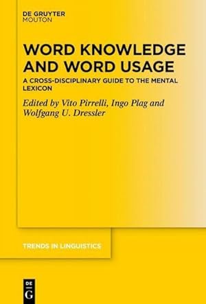 Bild des Verkufers fr Word Knowledge and Word Usage : A Cross-Disciplinary Guide to the Mental Lexicon zum Verkauf von AHA-BUCH GmbH