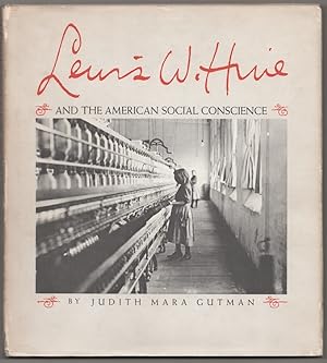 Seller image for Lewis W. Hine and the American Social Conscience for sale by Jeff Hirsch Books, ABAA