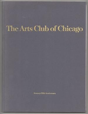 Bild des Verkufers fr The Arts Club of Chicago: Seventy Fifth Anniversary Exhibition 1916-1991 zum Verkauf von Jeff Hirsch Books, ABAA