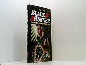 Blade Runner . Science-fiction-Roman . Das Buch zum Film mit Harrison Ford.