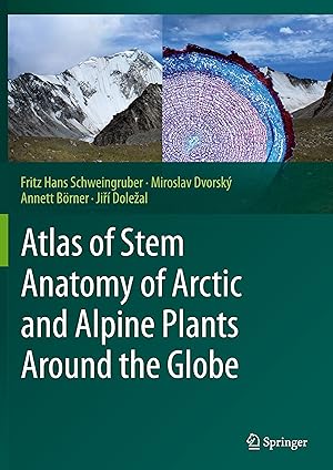 Image du vendeur pour Atlas of Stem Anatomy of Arctic and Alpine Plants Around the Globe mis en vente par moluna