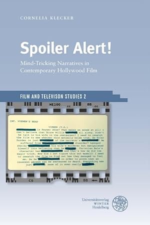 Spoiler alert! : mind-tricking narratives in contemporary Hollywood film. Film and television stu...