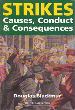 Strikes: Causes, Conduct & Consequences