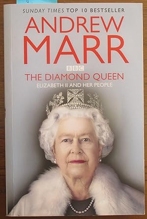 Diamond Queen, The: Elizabeth II and Her People