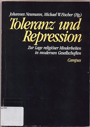 Seller image for Toleranz und Repression Zur Lage religiser Minderheiten in modernen Gesellschaften for sale by avelibro OHG