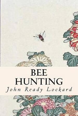 Image du vendeur pour Bee Hunting (Paperback) mis en vente par Grand Eagle Retail