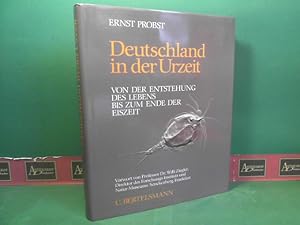 Deutschland in der Urzeit. Von der Entstehung des Lebens bis zum Ende der Eiszeit.