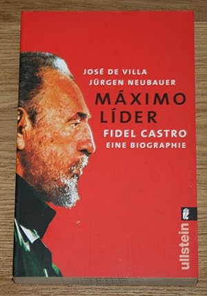 Bild des Verkufers fr Mximo lder: Fidel Castro. Eine Biographie. zum Verkauf von Antiquariat Gallenberger
