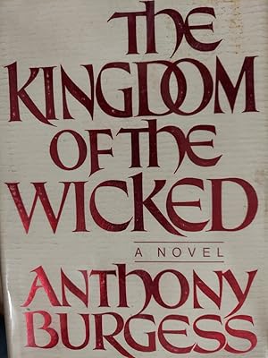 Seller image for The Kingdom of the Wicked for sale by The Book House, Inc.  - St. Louis