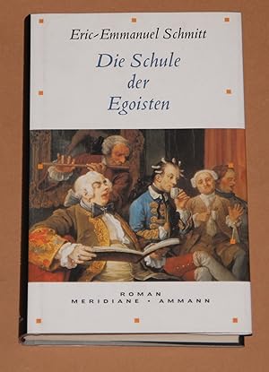 Seller image for Die Schule der Egoisten for sale by Rmpelstbchen