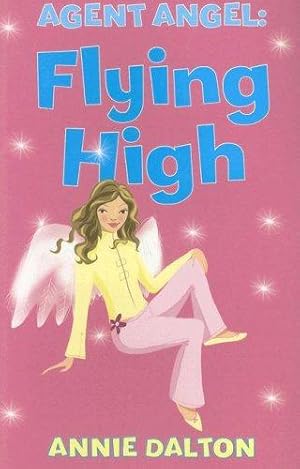 Seller image for Agent Angel: Flying High for sale by WeBuyBooks