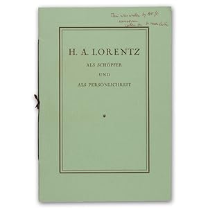 H. A. Lorentz als Schöpfer und als Persönlichkeit.