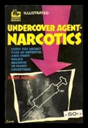 Imagen del vendedor de UNDERCOVER AGENTS: Narcotics a la venta por W. Fraser Sandercombe