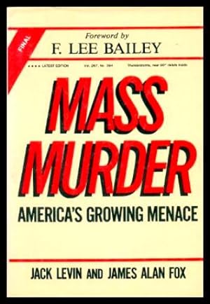 MASS MURDER - America's Growing Menace