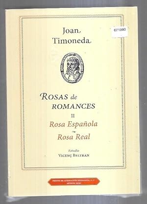 Immagine del venditore per ROSAS DE ROMANCES II: ROSA ESPAOLA / ROSA REAL venduto da Desvn del Libro / Desvan del Libro, SL