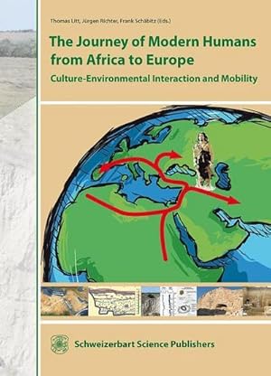 Bild des Verkufers fr The Journey of Modern Humans from Africa to Europe : Culture-Environmental Interaction and Mobility zum Verkauf von AHA-BUCH GmbH