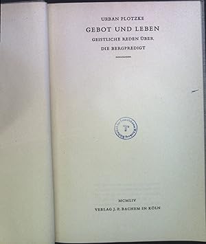Immagine del venditore per Gebot und Leben: Geistliche Reden ber die Bergpredigt venduto da books4less (Versandantiquariat Petra Gros GmbH & Co. KG)