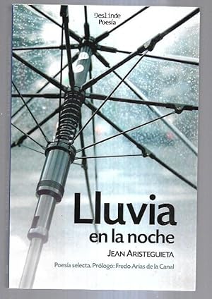 Bild des Verkufers fr LLUVIA EN LA NOCHE. POESIA SELECTA zum Verkauf von Desvn del Libro / Desvan del Libro, SL