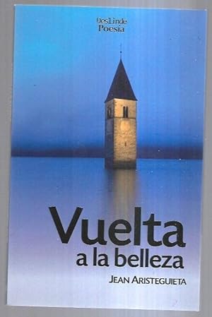 Imagen del vendedor de VUELTA A LA BELLEZA a la venta por Desvn del Libro / Desvan del Libro, SL