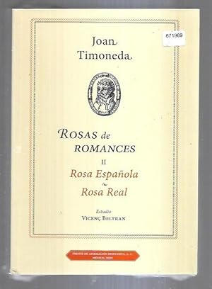 Imagen del vendedor de ROSAS DE ROMANCES II: ROSA ESPAOLA / ROSA REAL a la venta por Desvn del Libro / Desvan del Libro, SL