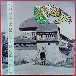 Imagen del vendedor de Burgen und Schlsser im Thurgau a la venta por biblion2