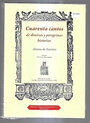 Immagine del venditore per CUARENTA CANTOS DE DIVERSAS Y PEREGRINAS HISTORIAS (FACSIMIL) venduto da Desvn del Libro / Desvan del Libro, SL