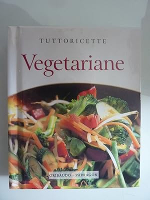 Immagine del venditore per TUTTORICETTE Vegetariane venduto da Historia, Regnum et Nobilia