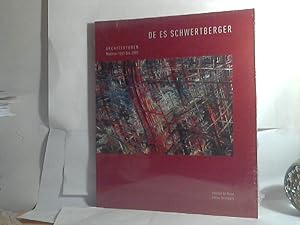 DE ES Schwertberger: - Architexturen : Malerei 1992 bis 2007 ; [Katalog zur Ausstellung DE ES Sch...