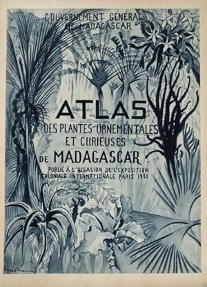 Atlas des plantes ornementales et curieuses de Madagascar