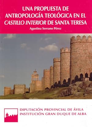 Immagine del venditore per Una propuesta de antropologa teolgica en el Castillo interior de Santa Teresa venduto da Librera Cajn Desastre