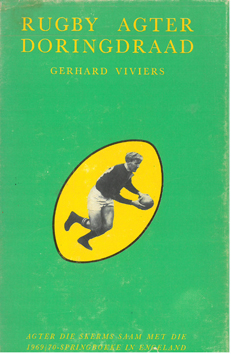 Immagine del venditore per Rugby Agter Doringdraad. Agter die skerms saam met die 1969/70 Springboks in Engeland venduto da Eaglestones