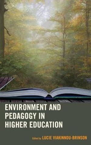 Seller image for Environment and Pedagogy in Higher Education (Ecocritical Theory and Practice) [Hardcover ] for sale by booksXpress