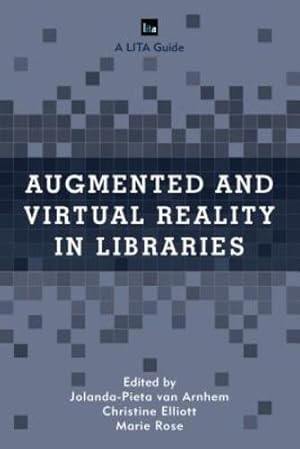 Seller image for Augmented and Virtual Reality in Libraries (LITA Guides) [Hardcover ] for sale by booksXpress