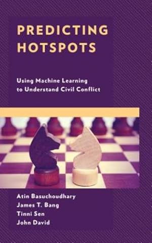 Seller image for Predicting Hotspots: Using Machine Learning to Understand Civil Conflict [Hardcover ] for sale by booksXpress
