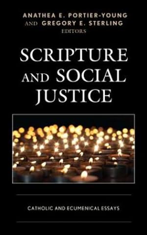 Seller image for Scripture and Social Justice: Catholic and Ecumenical Essays [Hardcover ] for sale by booksXpress