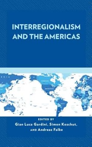 Bild des Verkufers fr Interregionalism and the Americas [Hardcover ] zum Verkauf von booksXpress