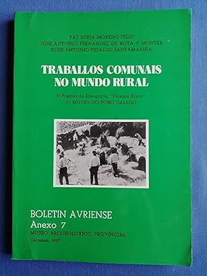 Os traballos comunais no mundo rural : II Premio de Etnografía "Vicente Risco" do Museo do Pobo G...