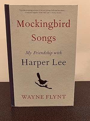 Seller image for Mockingbird Songs: My Friendship with Harper Lee [FIRST EDITION, FIRST PRINTING] for sale by Vero Beach Books