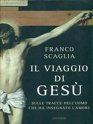 Seller image for Il viaggio di Gesu' for sale by Librodifaccia