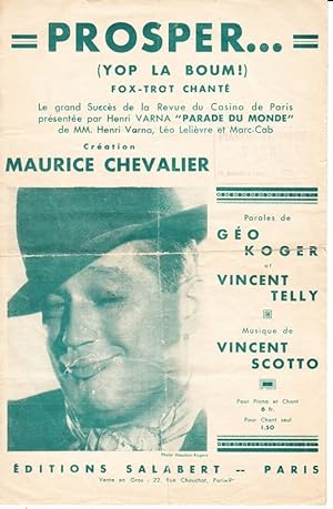 Seller image for Prosper. (Yop la boum!) Fox-trot chante. Le grand Succes de la Revue du Casino de Paris . Creation Maurice Chevalier. for sale by Antiquariat Krikl