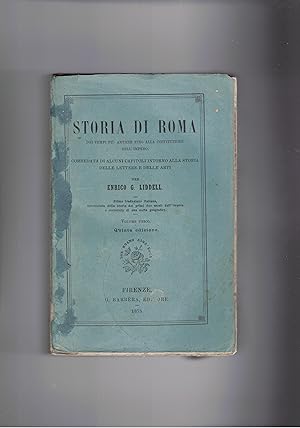 Imagen del vendedor de Storia di Roma dai tempi pi antichi fino alla costituzione dell'impero, corredata di alcuni capitoli intorno alla dtorisa della letteratura e delle arti. a la venta por Libreria Gull