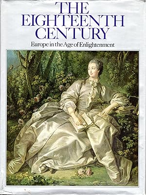 Immagine del venditore per The Eighteenth Century: Europe in the Age of Enlightment venduto da Dorley House Books, Inc.