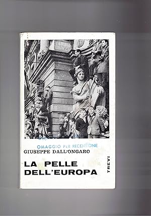 Imagen del vendedor de La pelle dell'europa. a la venta por Libreria Gull
