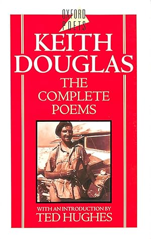 Seller image for Keith Douglas: The Complete Poems (Oxford Poets) (Oxford Poets S.) for sale by M Godding Books Ltd