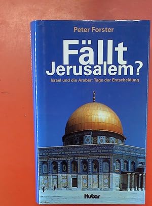 Bild des Verkufers fr Fllt Jerusalem? Israel und die Araber: Tage der Entscheidung. zum Verkauf von biblion2
