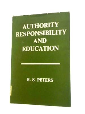 Seller image for Authority, Responsibility And Education for sale by World of Rare Books