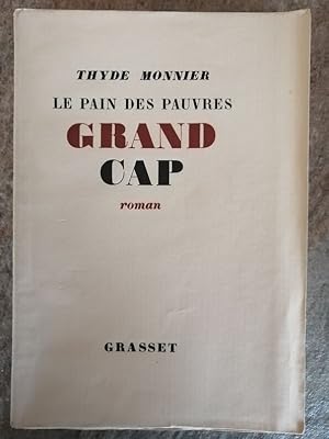 Grand cap Le pain des pauvres 1937 - MONNIER Thyde - Roman Edition originale Premier grand papier