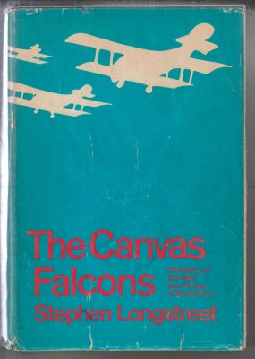 Imagen del vendedor de The Canvas Falcons: The Story of the Men and Planes of WW I a la venta por Robinson Street Books, IOBA